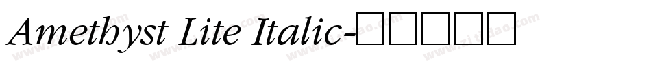 Amethyst Lite Italic字体转换